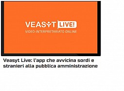 Veasyt Live: l’app che avvicina sordi e stranieri alla pubblica amministrazione